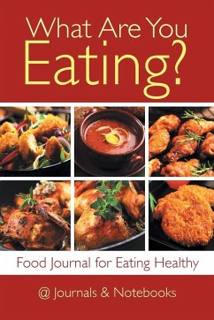 What Are You Eating? Food Journal for Eating Healthy - @Journals Notebooks