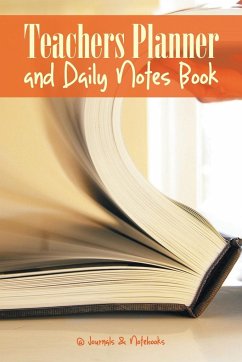 Teachers Planner and Daily Notes Book - @Journals Notebooks