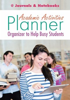 Academic Activities Planner / Organizer to Help Busy Students - @Journals Notebooks