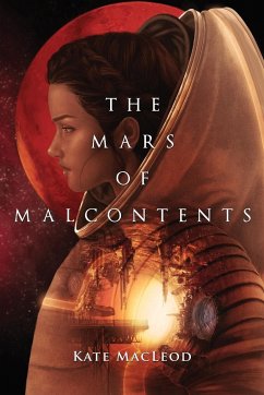 The Mars of Malcontents - Macleod, Kate