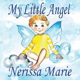 My Little Angel (Inspirational Book about Self-Esteem for Kids, Preschool Books, Kids Books, Kindergarten Books, Baby Books, Kids Book, Ages 2-8, Todd