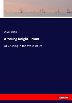 A Young Knight-Errant - Optic, Oliver
