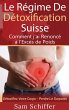 Le Régime De Détoxification Suisse :... - Bild 1