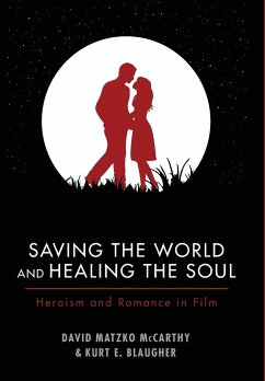 Saving the World and Healing the Soul - McCarthy, David M.; Blaugher, Kurt E.
