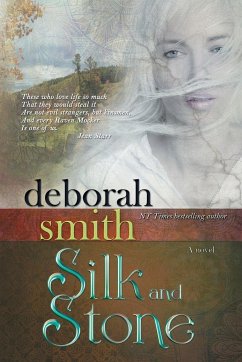 Silk and Stone - Smith, Deborah