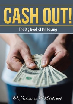 Cash Out! The Big Book of Bill Paying - @Journals Notebooks