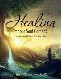 Healing for Our Soul Gardens - Clouse, Kristin