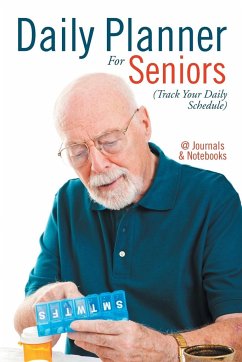 Daily Planner For Seniors (Track Your Daily Schedule) - @Journals Notebooks