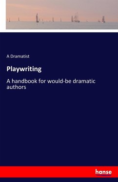 Playwriting - Dramatist, A.