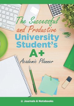 The Successful and Productive University Student's A+ Academic Planner - @Journals Notebooks