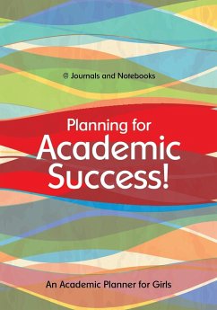 Planning for Academic Success! An Academic Planner for Girls - @Journals Notebooks