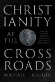 Christianity at the Crossroads (eBook, ePUB)