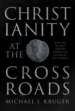 Christianity at the Crossroads (eBook, ePUB) - J. Kruger, Michael