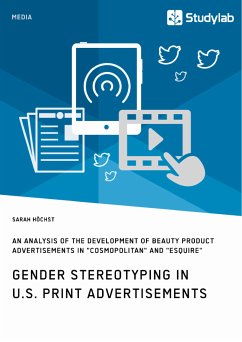 Gender Stereotyping in U.S. Print Advertisements (eBook, PDF) - Höchst, Sarah