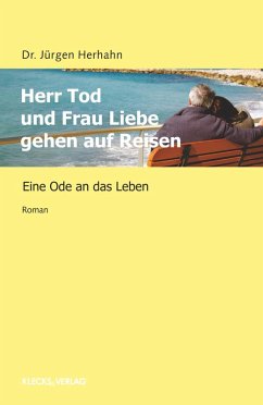 Herr Tod und Frau Liebe gehen auf Reisen (eBook, ePUB) - Herhahn, Jürgen
