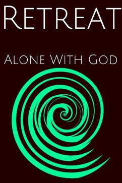 Cover Retreat : Alone WIth God (eBook, ePUB)