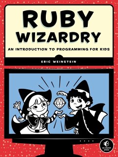 Ruby Wizardry (eBook, ePUB) - Weinstein, Eric