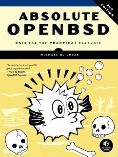 Absolute OpenBSD, 2nd Edition (eBook, ePUB) - Lucas, Michael W.