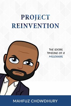 Cover Project Reinvention: The Social Timeline of a Millennial (eBook, ePUB)