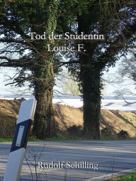 Tod der Studentin Louise F. (eBook, ePUB) Tod der Studentin Louise F. (eBook, ePUB)
