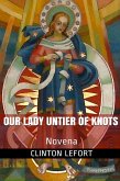 Our Lady Untier of Knots (eBook, ePUB) Our Lady Untier of Knots (eBook, ePUB)