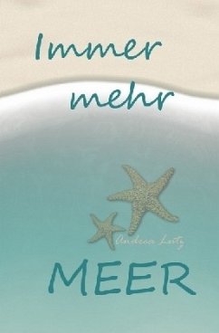 Immer mehr Meer - Lutz, Andrea