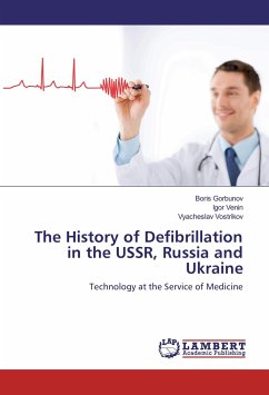 The History of Defibrillation in the USSR, Russia and Ukraine
