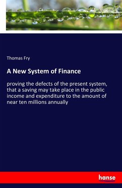 A New System of Finance - Fry, Thomas