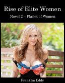 Rise of Elite Women (Planet of Women, #2) (eBook, ePUB)