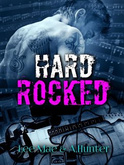 Hard Rocked (eBook, ePUB) - Mae, Lee; Hunter, A.