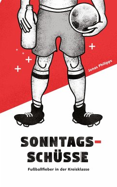 Sonntagsschüsse (eBook, ePUB) - Philipps, Jonas