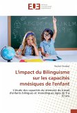 L'impact du Bilinguisme sur les capacités mnésiques de l'enfant