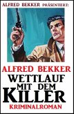 Alfred Bekker Kriminalroman: Wettlauf mit dem Killer (eBook, ePUB)