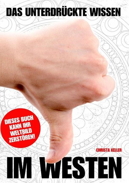 Das unterdrückte Wissen im Westen (eBook, ePUB)