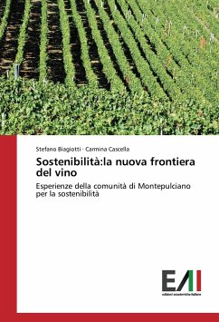 Sostenibilità:la nuova frontiera del vino - Biagiotti, Stefano;Cascella, Carmina