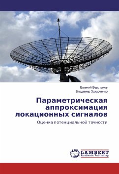 Parametricheskaya approximaciya lokacionnyh signalov - Verstakov, Evgenij;Zaharchenko, Vladimir