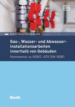 Gas-, Wasser- und Abwasser-Installationsarbeiten innerhalb von Gebäuden - Braun, Andreas;Tuschy, Stefan