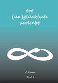 Tot (un)glücklich verliebt (eBook, ePUB)