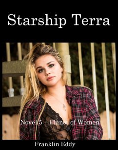 Starship Terra (Planet of Women, #5) (eBook, ePUB) - Eddy, Franklin