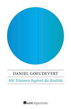 Mit Träumen beginnt die Realität (eBook, ePUB) - Goeudevert, Daniel