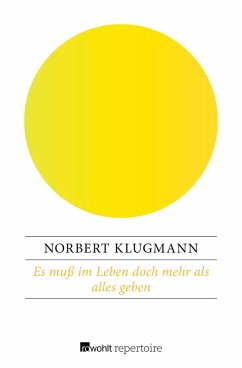 Es muß im Leben doch mehr als alles geben (eBook, ePUB) - Klugmann, Norbert