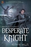 Desperate Knight (Knights of Kilbourne, #2) (eBook, ePUB)