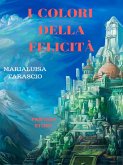 I colori della felicità (eBook, ePUB)