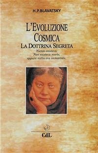 L'Evoluzione Cosmica (eBook, ePUB) - Petrovna Blavatsky, Helena