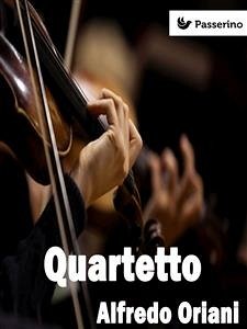 Quartetto (eBook, ePUB) - Oriani, Alfredo