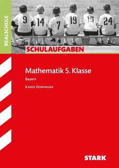 Schulaufgaben Realschule Bayern - Mathematik 5. Klasse - Kompauer, Karin