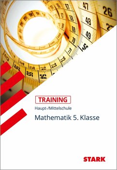 STARK Training Haupt-/Mittelschule - Mathematik 5. Klasse - Kick, Tobias;Heinrichs, Michael