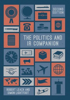 The Politics and IR Companion - Leach, Robert;Lightfoot, Simon