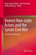 Violent Non-state Actors and the Syrian... - Bild 1