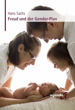 Freud und der Gender-Plan - Sachs, Hans